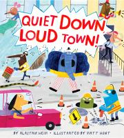 Quiet_down__loud_town_