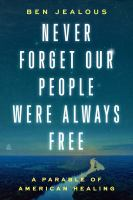 Never_forget_our_people_were_always_free