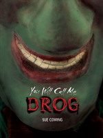 You_Will_Call_Me_Drog